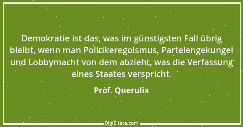 Zitat von Prof. Querulix 567