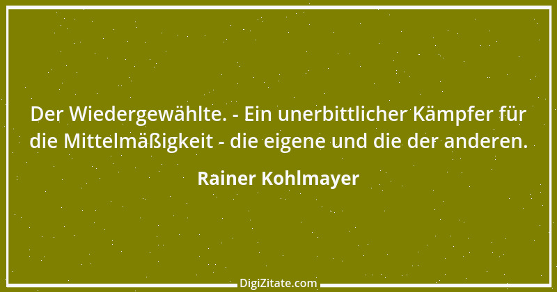 Zitat von Rainer Kohlmayer 115