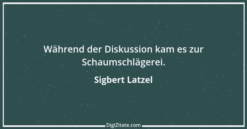 Zitat von Sigbert Latzel 184