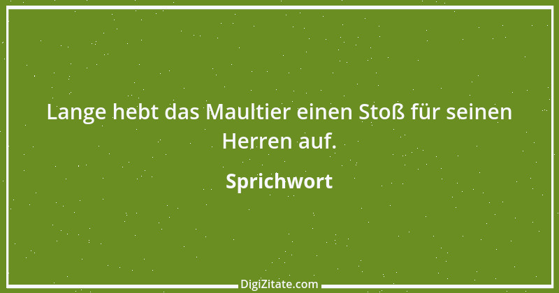 Zitat von Sprichwort 2267