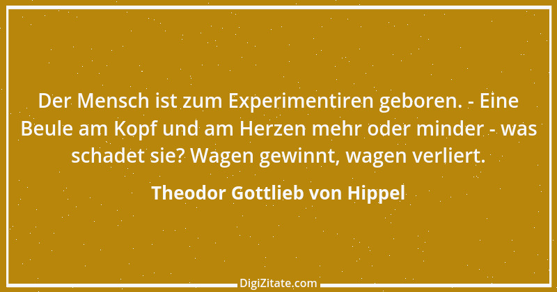 Zitat von Theodor Gottlieb von Hippel 70