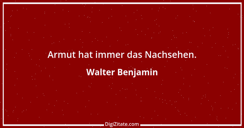 Zitat von Walter Benjamin 3