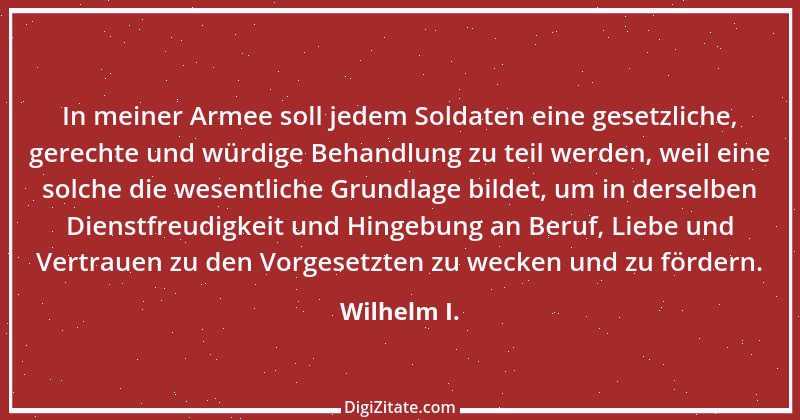 Zitat von Wilhelm I. 6