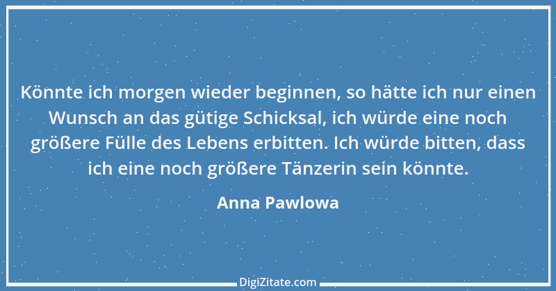 Zitat von Anna Pawlowa 1