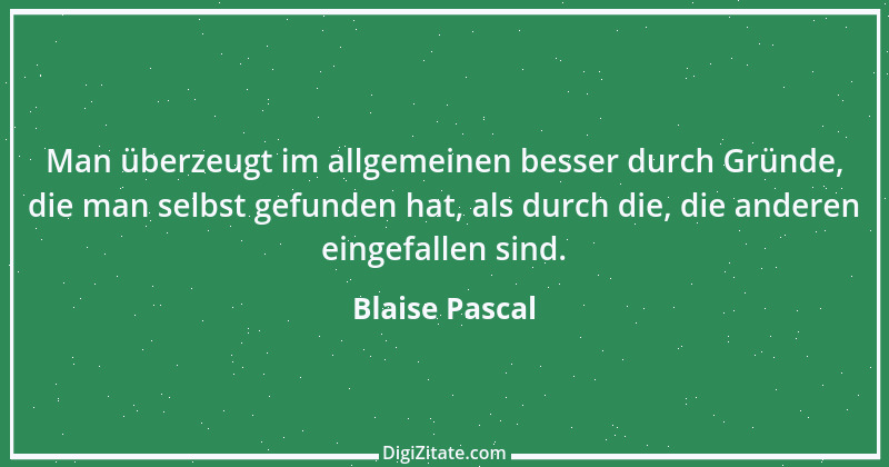 Zitat von Blaise Pascal 314