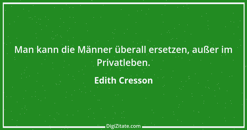 Zitat von Edith Cresson 1