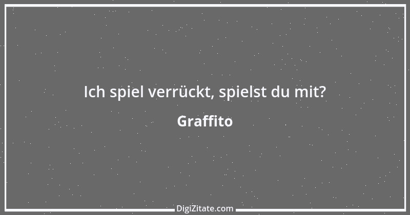 Zitat von Graffito 107