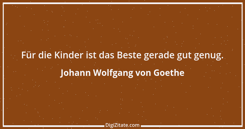 Zitat von Johann Wolfgang von Goethe 3781