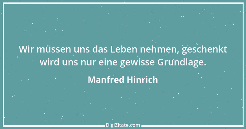 Zitat von Manfred Hinrich 2955