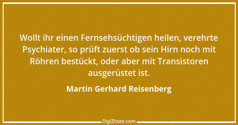 Zitat von Martin Gerhard Reisenberg 96