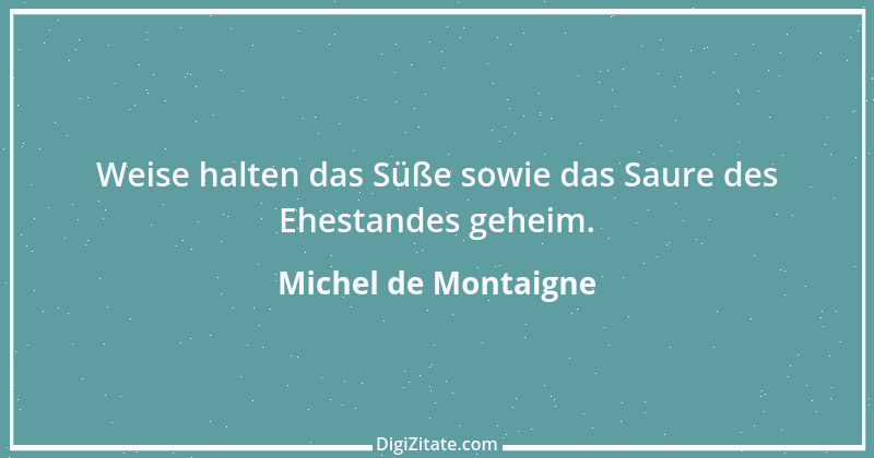 Zitat von Michel de Montaigne 469