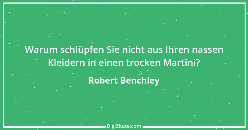 Zitat von Robert Benchley 1