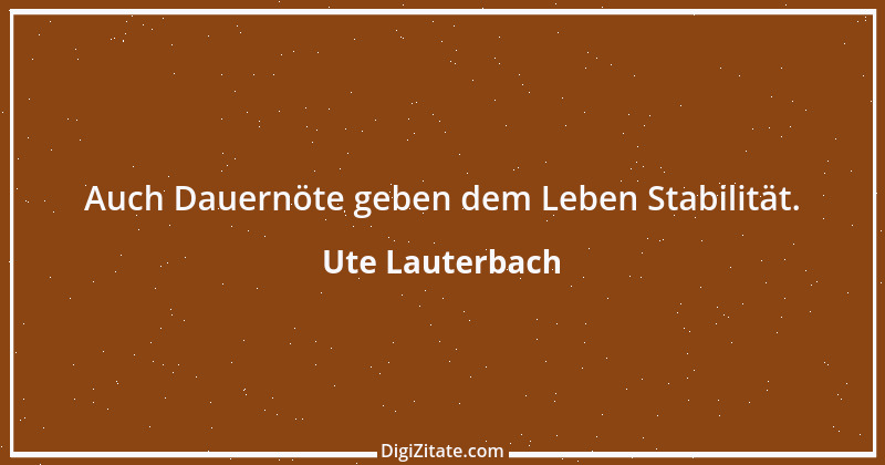 Zitat von Ute Lauterbach 71