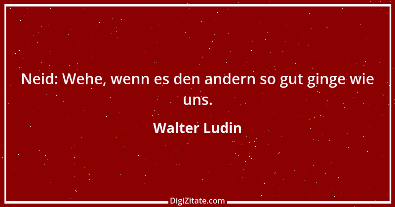 Zitat von Walter Ludin 1283