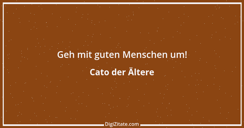 Zitat von Cato der Ältere 14