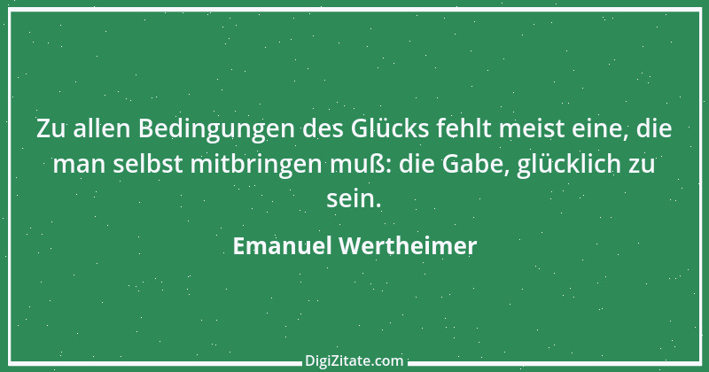 Zitat von Emanuel Wertheimer 351