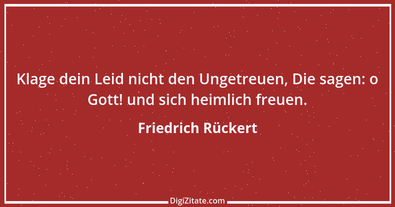 Zitat von Friedrich Rückert 245