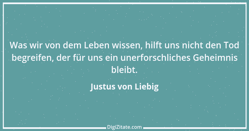 Zitat von Justus von Liebig 4