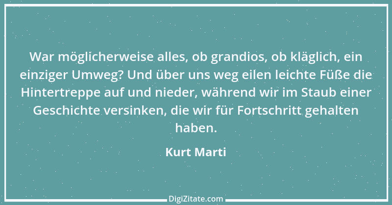 Zitat von Kurt Marti 69