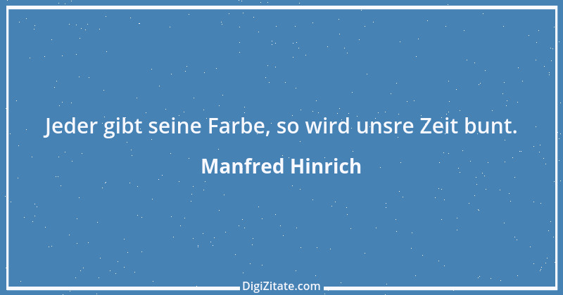 Zitat von Manfred Hinrich 2450