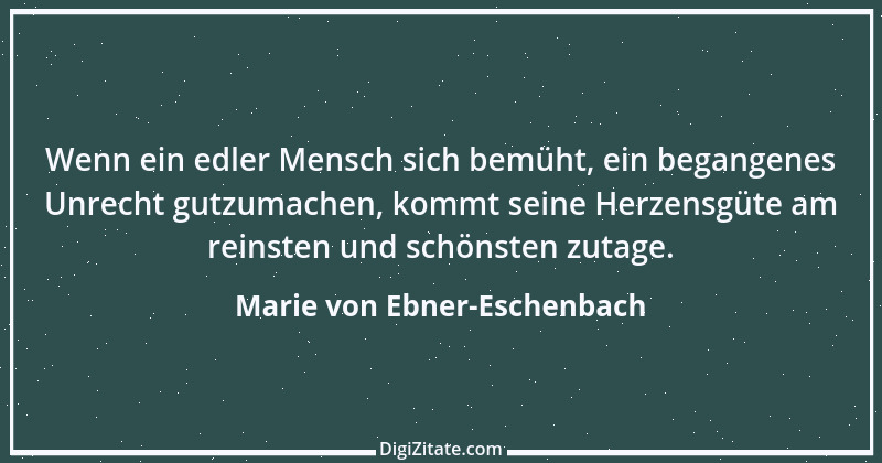 Zitat von Marie von Ebner-Eschenbach 244