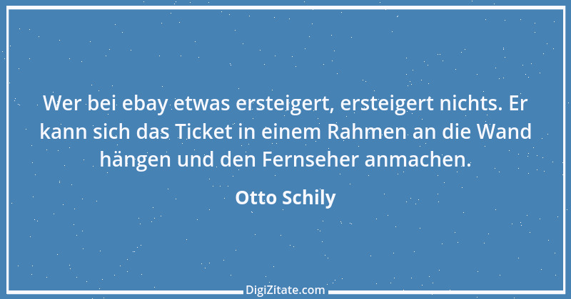 Zitat von Otto Schily 14