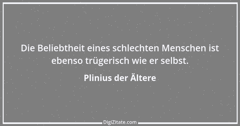 Zitat von Plinius der Ältere 16