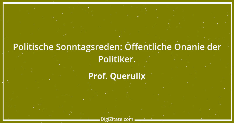 Zitat von Prof. Querulix 568