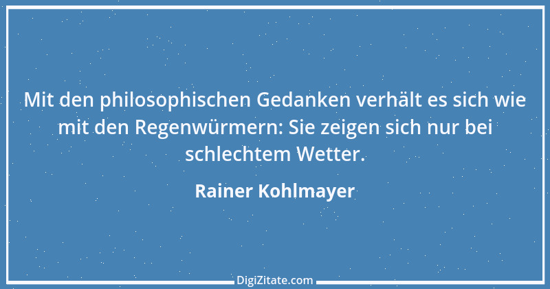 Zitat von Rainer Kohlmayer 116