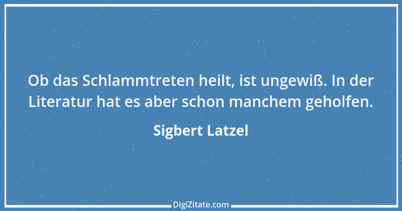 Zitat von Sigbert Latzel 185