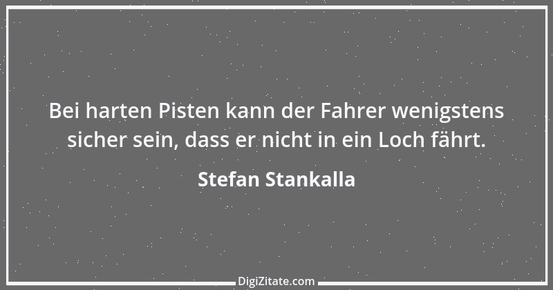 Zitat von Stefan Stankalla 2