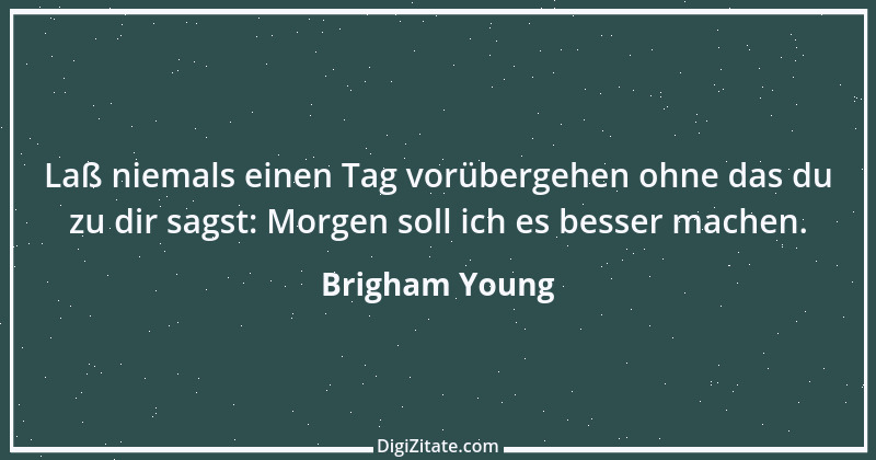 Zitat von Brigham Young 1