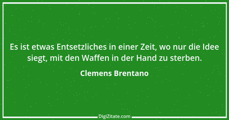 Zitat von Clemens Brentano 42