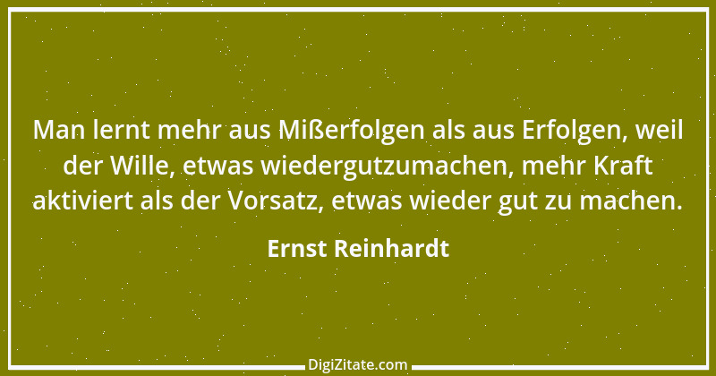 Zitat von Ernst Reinhardt 518