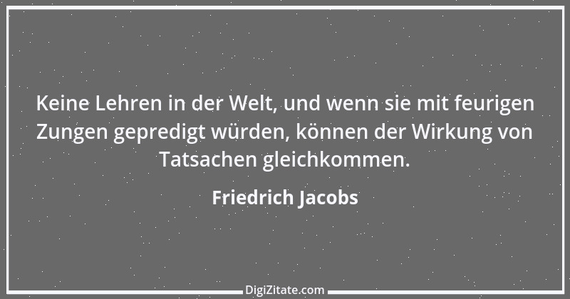 Zitat von Friedrich Jacobs 26