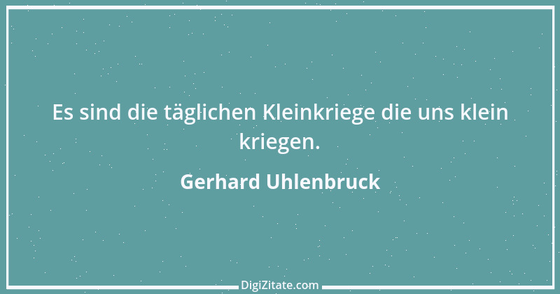 Zitat von Gerhard Uhlenbruck 97