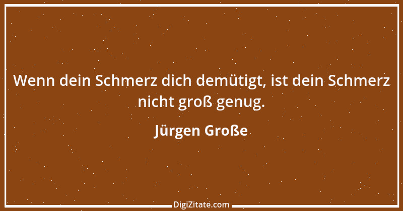 Zitat von Jürgen Große 31