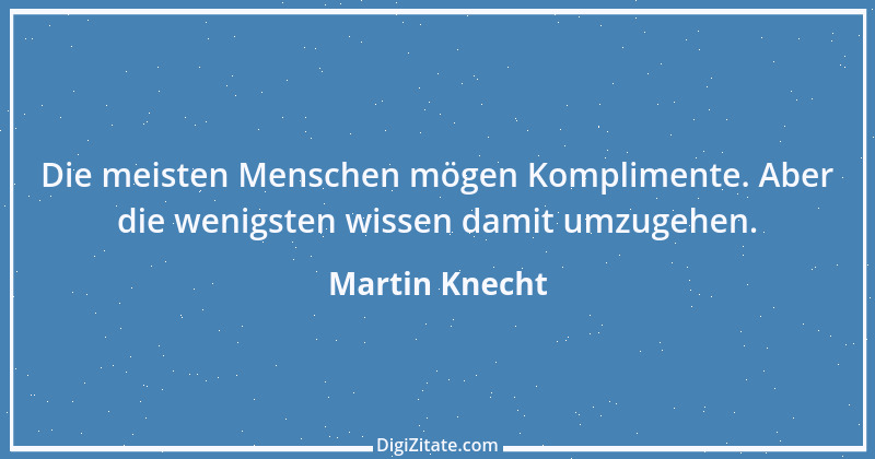 Zitat von Martin Knecht 21