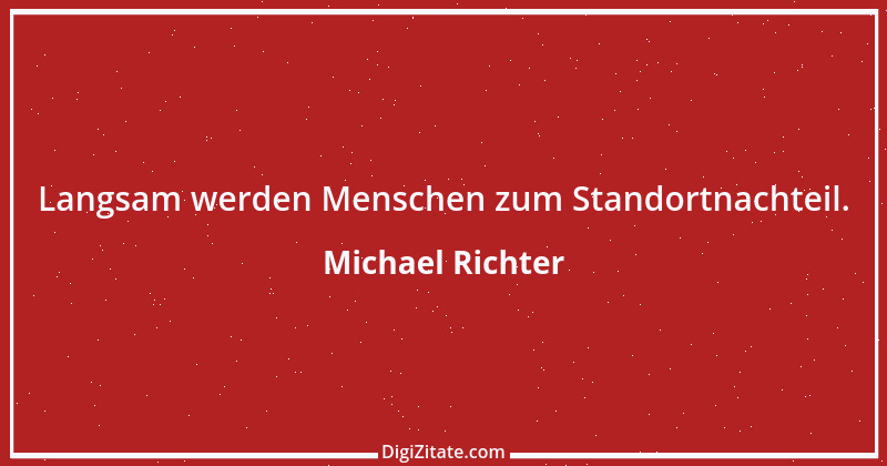 Zitat von Michael Richter 134