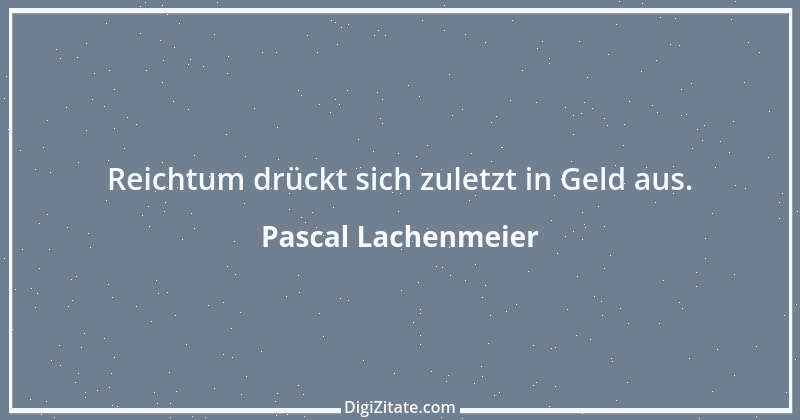 Zitat von Pascal Lachenmeier 65