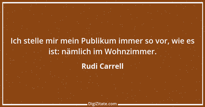 Zitat von Rudi Carrell 26