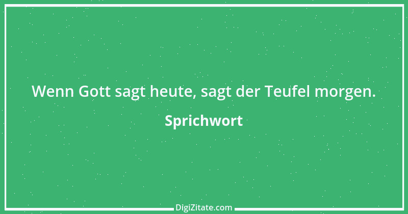 Zitat von Sprichwort 2269