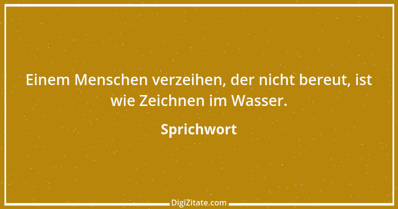 Zitat von Sprichwort 8269