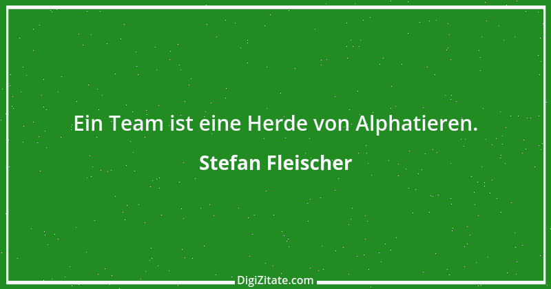 Zitat von Stefan Fleischer 231