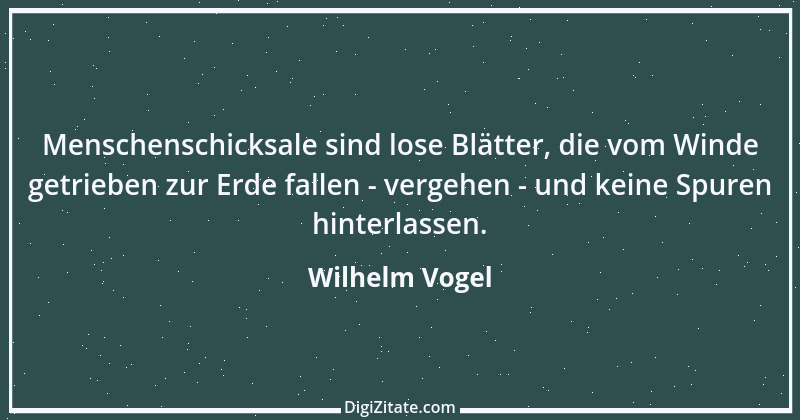 Zitat von Wilhelm Vogel 107