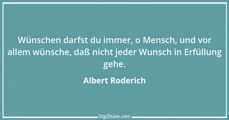 Zitat von Albert Roderich 11