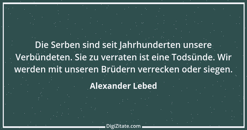 Zitat von Alexander Lebed 6