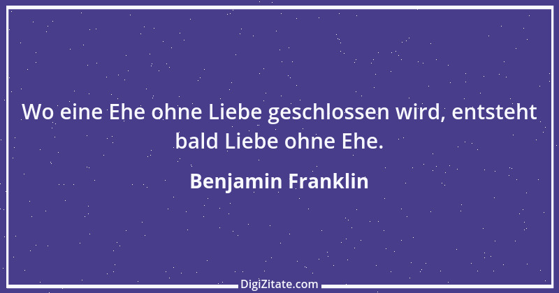 Zitat von Benjamin Franklin 134