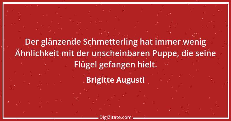 Zitat von Brigitte Augusti 1