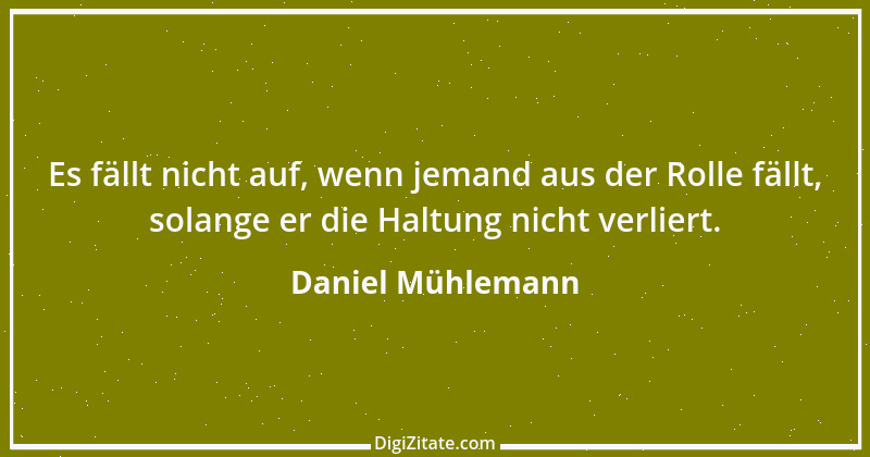 Zitat von Daniel Mühlemann 167